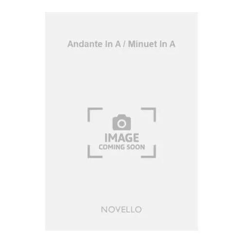 Lloyd, Charles Harford – Andante In A / Minuet In A