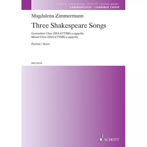 Zimmermann, Magdalena – Three Shakespeare Songs